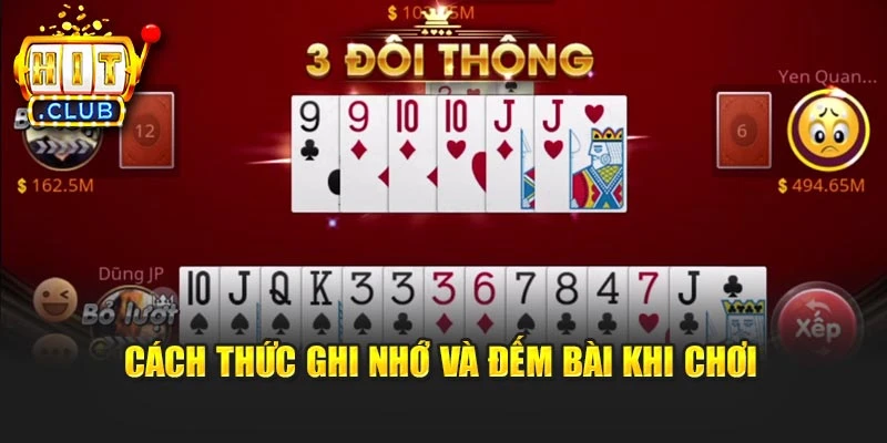 Cách thức ghi nhớ và đếm bài khi chơi