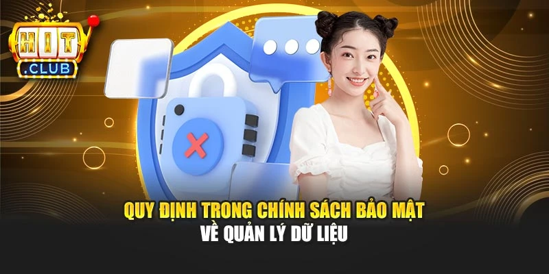 Quy định trong chính sách bảo mật về quản lý dữ liệu